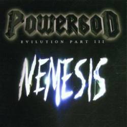 Powergod : Nemesis - Evilution (Part III)